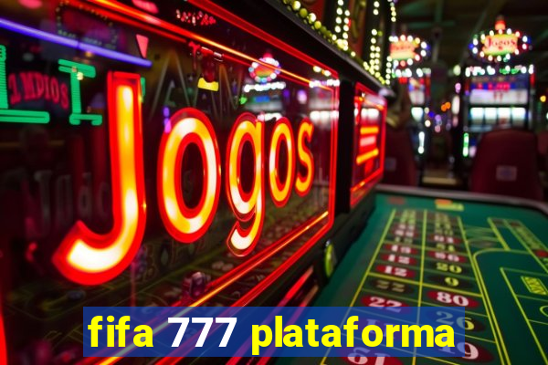 fifa 777 plataforma